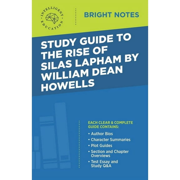 Bright Notes Study Guide to The Rise of Silas Lapham by William Dean Howells, (Paperback)