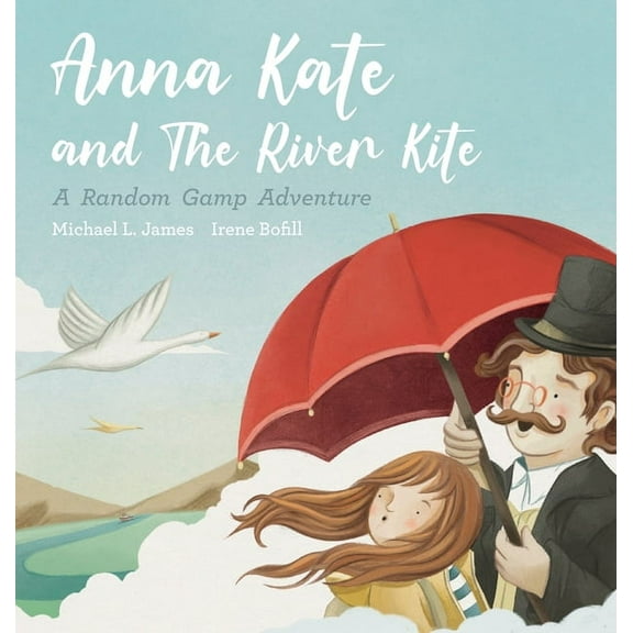 Anna Kate and The River Kite, (Hardcover)