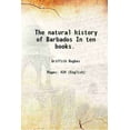 thumbnail image 1 of L'Histoire Naturelle de Barbados en Dix Livres. 1750 [Couverture Rigide], 1 of 1