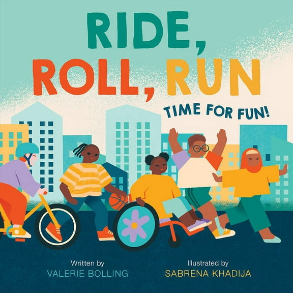 A Fun in the City Book Ride, Roll, Run: Time for Fun!, (Hardcover)