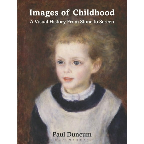 Images of Childhood: A Visual History from Stone to Screen (Paperback)