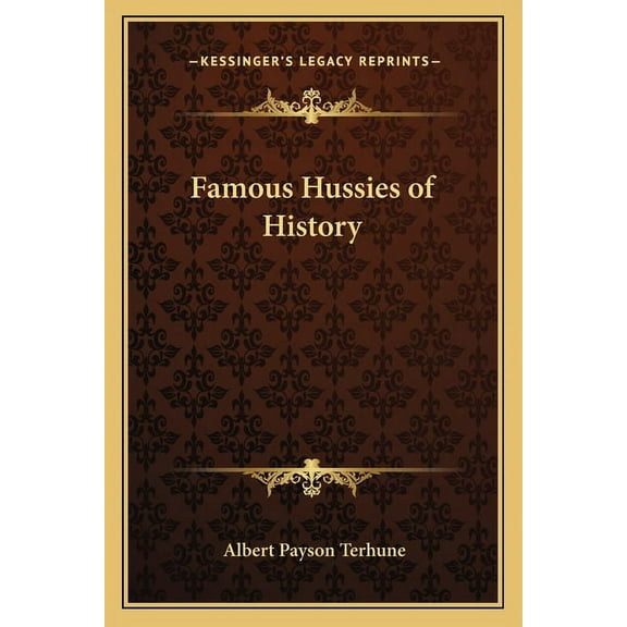 Famous Hussies of History (Paperback)