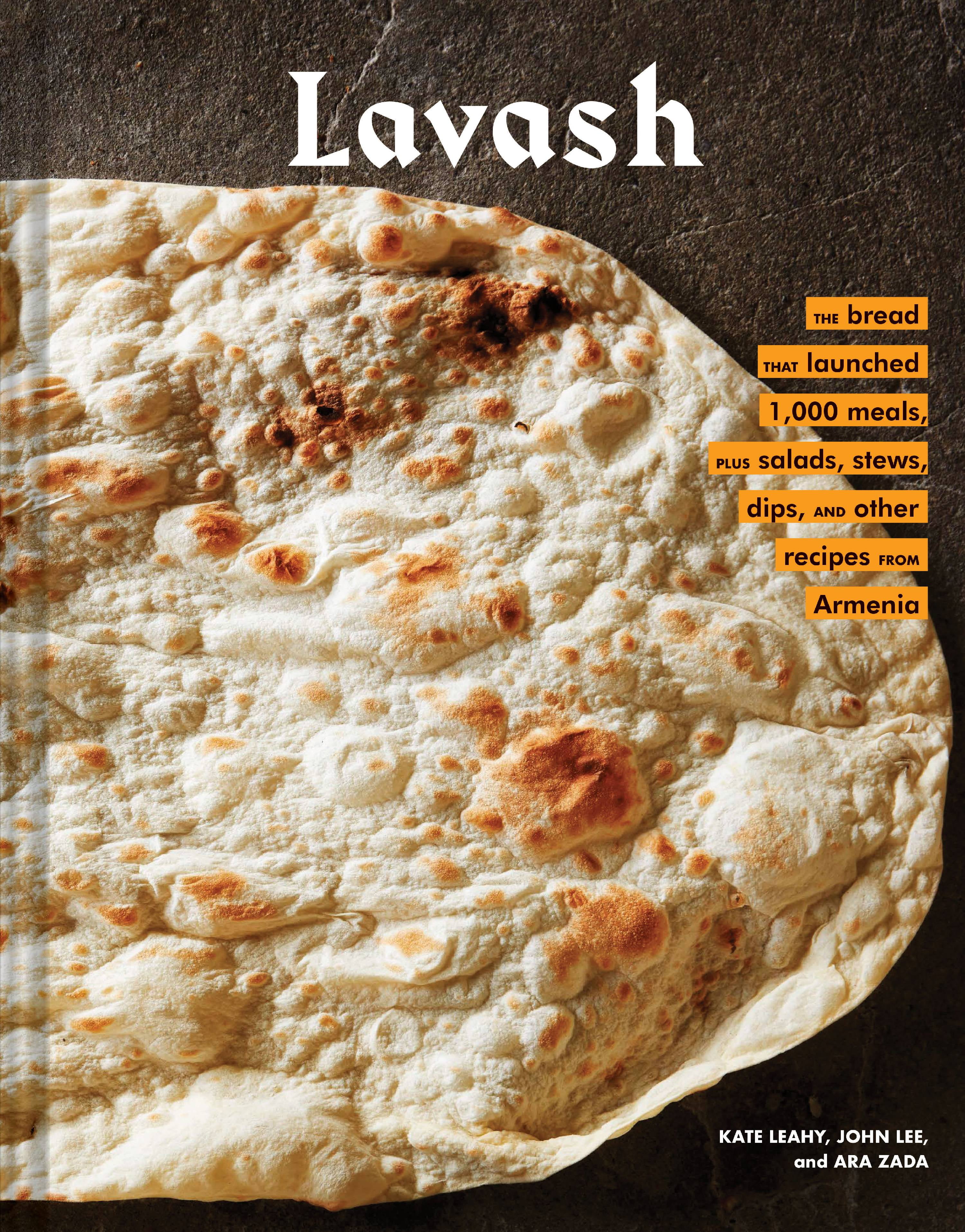 Lavash The bread that launched 1,000 meals, plus salads, stews, and