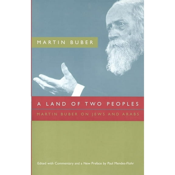 A Land of Two Peoples: Martin Buber on Jews and Arabs, (Paperback)