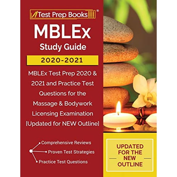 Pre-Owned MBLEx Study Guide 2020-2021: MBLEx Test Prep 2020 & 2021 and Practice Test Questions for the Massage & Bodywork Licensing Examination [Updated for (Paperback) 1628457880 9781628457889