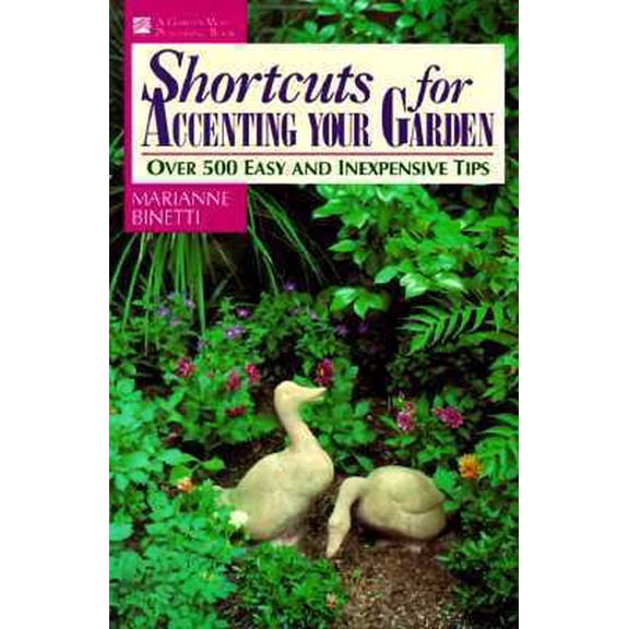 Pre-Owned Shortcuts for Accenting Your Garden (Paperback) 0882668293 9780882668291