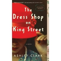 Heirloom Secrets: The Dress Shop on King Street (Hardcover)