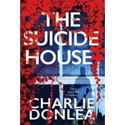 A Rory Moore/Lane Phillips Novel: The Suicide House : A Gripping and Brilliant Novel of Suspense (Series #2) (Paperback)