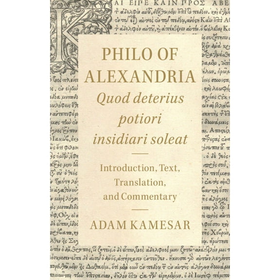 Philo of Alexandria: Quod Deterius Potiori Insidiari Soleat: Introduction, Text, Translation, and Commentary, (Hardcover)