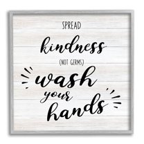 Stupell Industries Spread Kindness Wash Hands Bathroom Sign Positive Hygiene Typography Painting Gray Framed Art Print Wall Art, 12 x 12