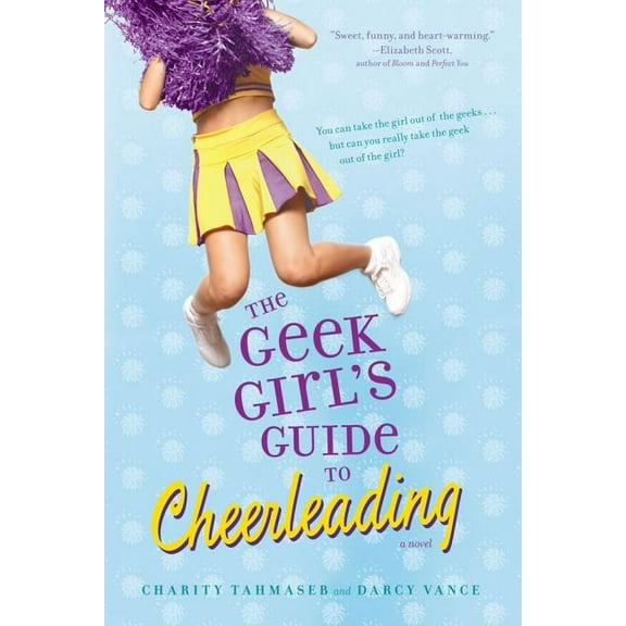 The Geek Girl's Guide to Cheerleading (Paperback)