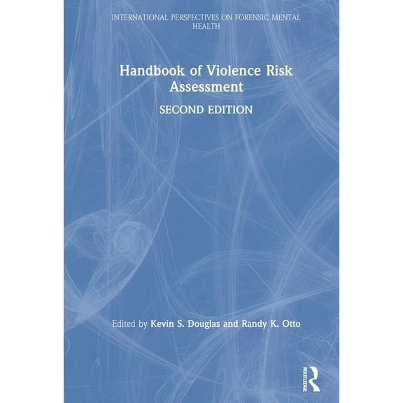 International Perspectives on Forensic M Handbook of Violence Risk Assessment, (Hardcover)