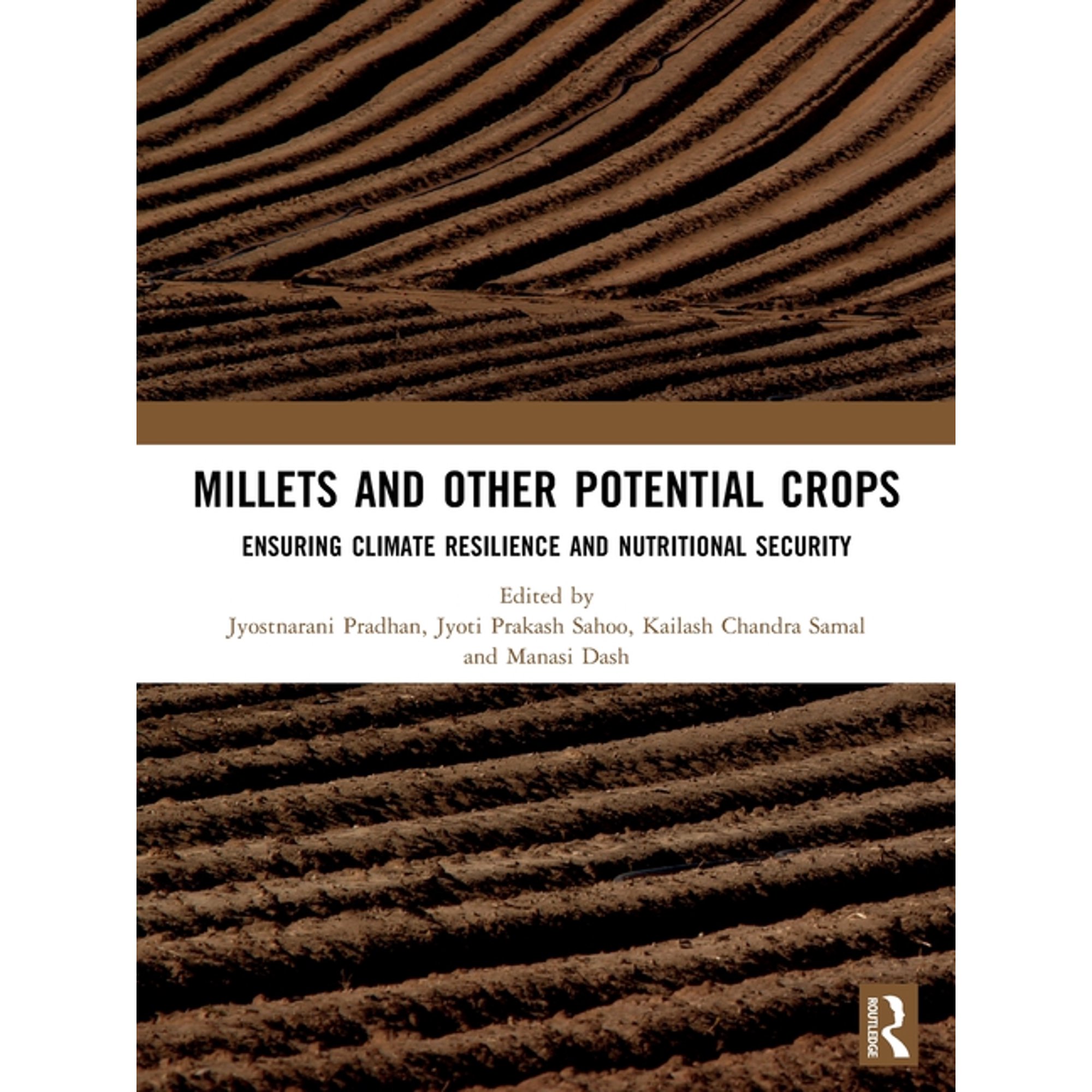 Millets and Other Potential Crops: Ensuring Climate Resilience and Nutritional Security (Paperback)
