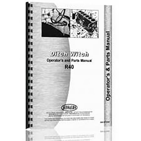 - New Ditch Witch R-40 Operator+Equipment Parts Manual (DW-OP-R40)