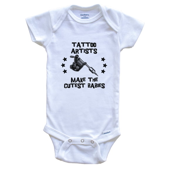 Tattoo Artists Make the Cutest Babies Funny Tattoo Baby Bodysuit, 0-3 months white
