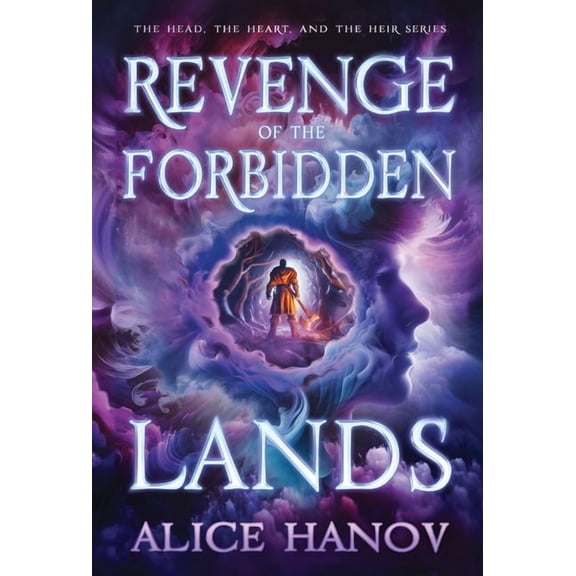The Head, the Heart, and the Heir Revenge of the Forbidden Lands, Book 5, (Hardcover)