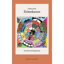 Zeitenkanon: Gereimtes und Ungereimtes, (Paperback)