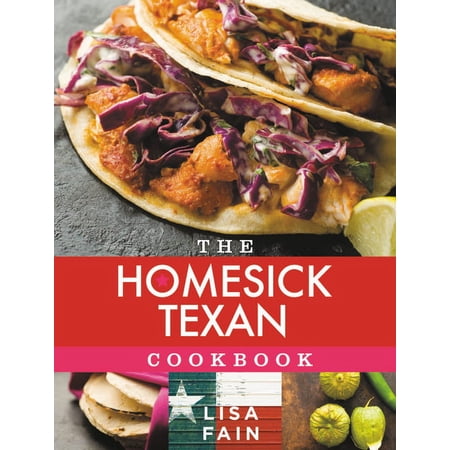 The Homesick Texan Cookbook (Hardcover)