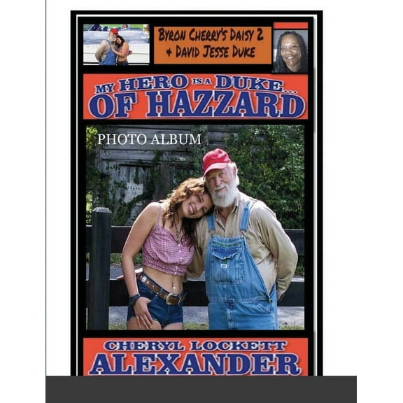 My Hero Is a Duke...of Hazzard: David Jesse Duke and Daisy 2 Edition, (Paperback)