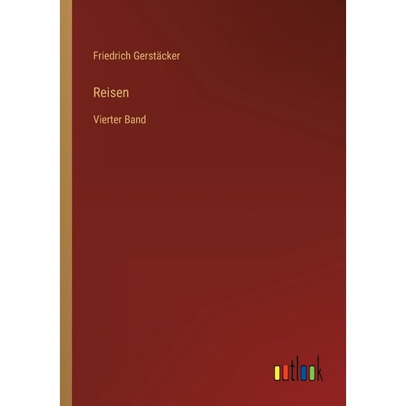 Reisen: Vierter Band (German Edition) - 9783368424466