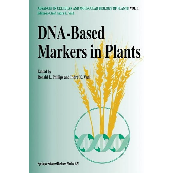 Advances in Cellular and Molecular Biolo Dna-Based Markers in Plants, Book 1, (Paperback)