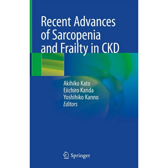 Recent Advances of Sarcopenia and Frailty in Ckd, (Hardcover)