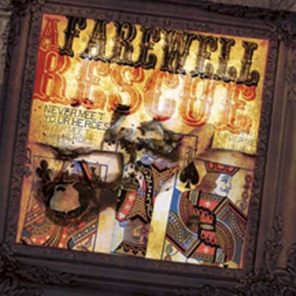 A Farewell Rescue - Never Meet Your Heroes - Punk Rock - CD
