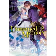 Unnamed Memory (light novel): Unnamed Memory, Vol. 3 (light novel) : Vows for Eternity (Series #3) (Paperback)