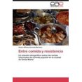 thumbnail image 1 of Entre Comida y Resistencia [Spanish], 1 of 2