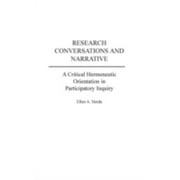 Angle View: Research Conversations and Narrative: A Critical Hermeneutic Orientation in Participatory Inquiry, Used [Hardcover]