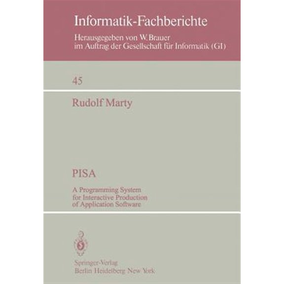 Pre-Owned Informatik-Fachberichte Pisa: A Programming System for Interactive Production of Application Software, Book 45, (Paperback)