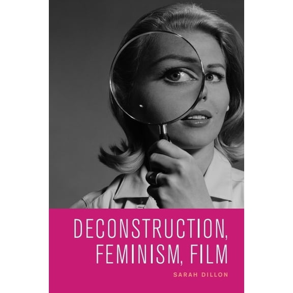Deconstruction, Feminism, Film, (Paperback)