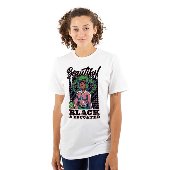 Motivational Beautiful Black Educated Women's Graphic T Shirt Tees Brisco Brands M