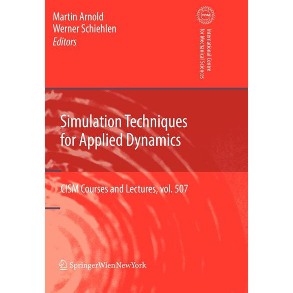 CISM International Centre for Mechanical Simulation Techniques for Applied Dynamics, Book 507, (Paperback)