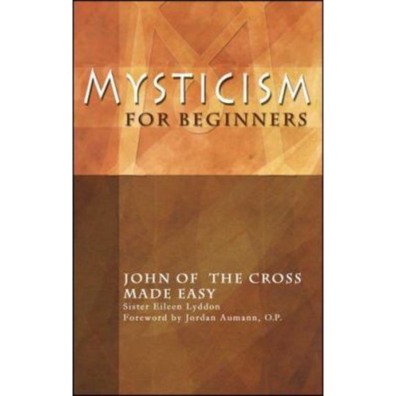 Pre-Owned Mysticism for Beginners: John of the Cross Made Easy (Paperback) 1565482433 9781565482432