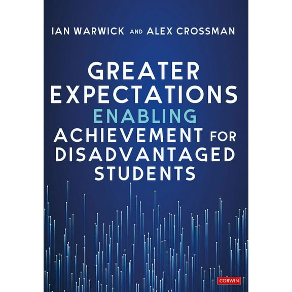 Greater Expectations: Enabling Achievement for Disadvantaged Students, (Paperback)