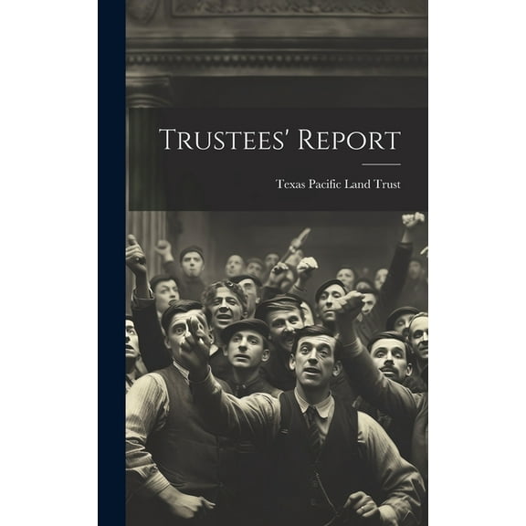 Trustees' Report, (Hardcover)