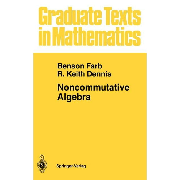 Graduate Texts in Mathematics Noncommutative Algebra, Book 144, (Hardcover)