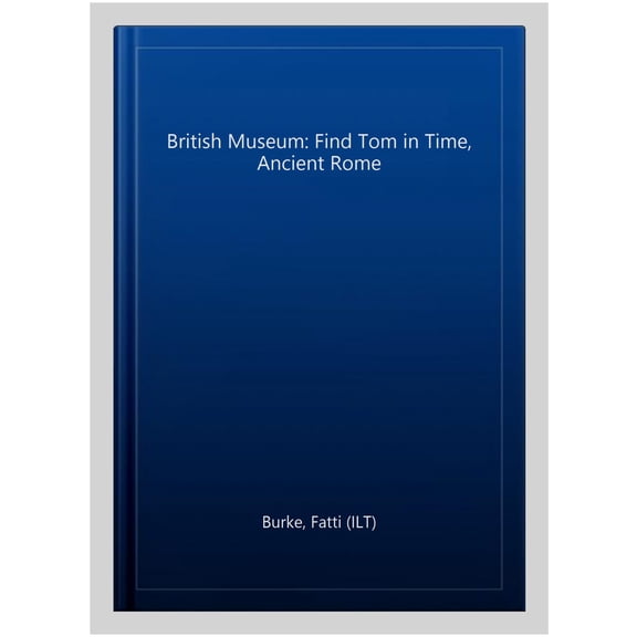 Pre-Owned British Museum: Find Tom In Time, Ancient Rome