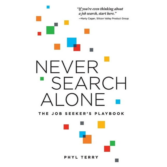 Never Search Alone: The Job Seeker's Playbook (Hardcover)