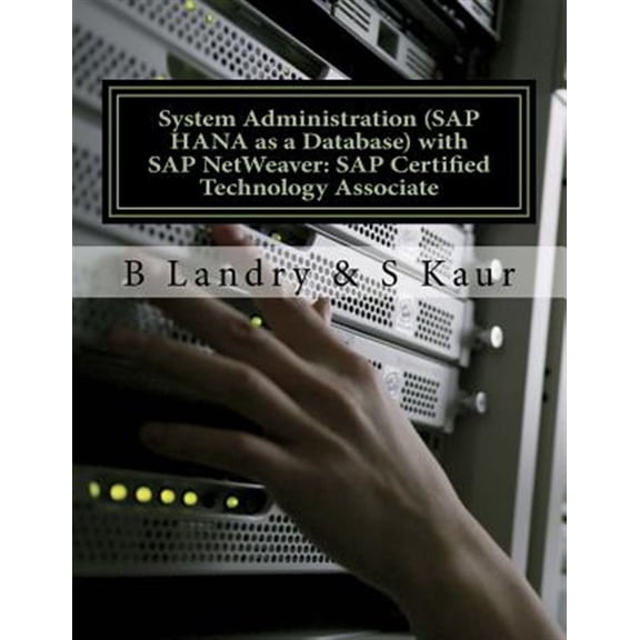 Pre-Owned System Administration (SAP HANA as a Database) with SAP NetWeaver: SAP Certified Technology Associate (Paperback)