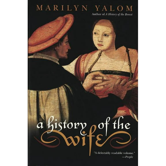 A History of the Wife, (Paperback)