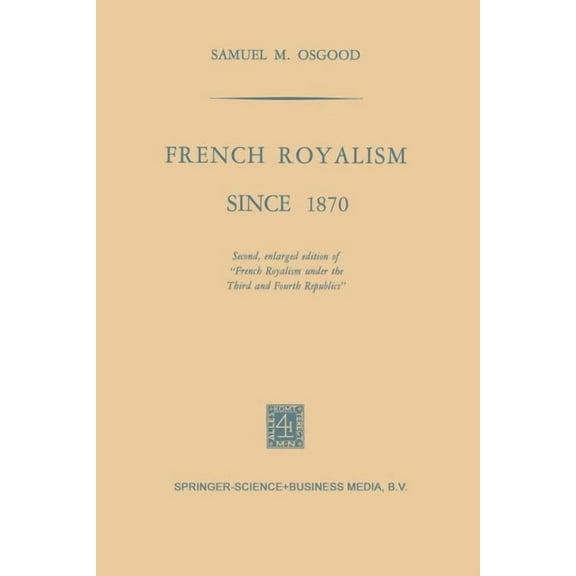 French Royalism Since 1870, (Paperback)