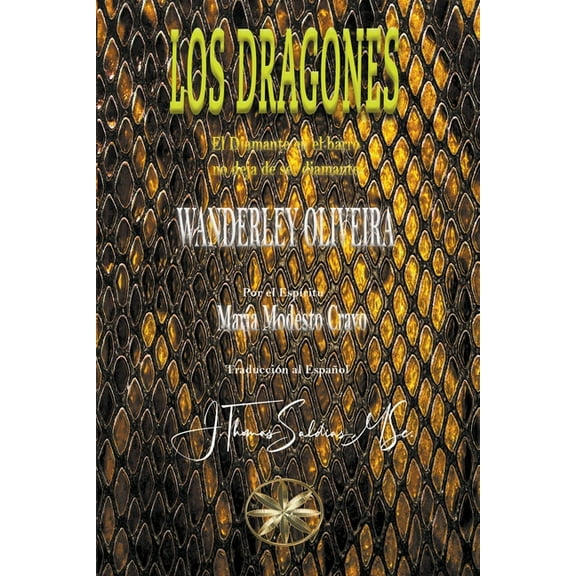 Los Dragones: El diamante en el barro no deja de ser diamante, (Paperback)