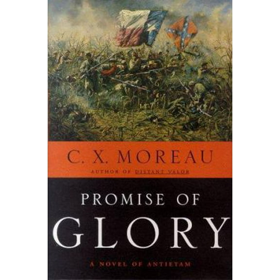 Pre-Owned Promise of Glory: A Novel of Antietam (Hardcover) 0312872720 9780312872724