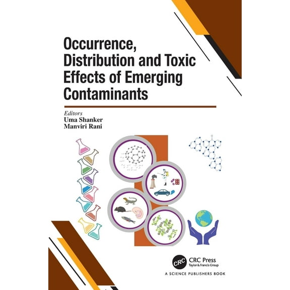 Occurrence, Distribution and Toxic Effects of Emerging Contaminantsx, (Hardcover)