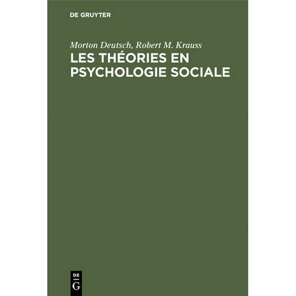 L' Oeuvre Sociologique Les thÃ©ories en psychologie sociale, Book 3, (Hardcover)