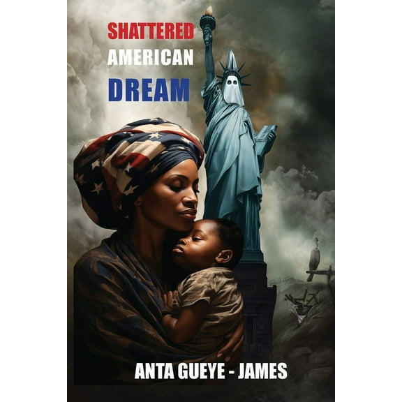 Shattered American Dream, (Paperback)