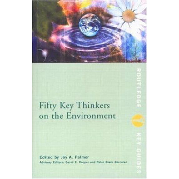 Pre-Owned Fifty Key Thinkers on the Environment (Paperback) 0415146992 9780415146999