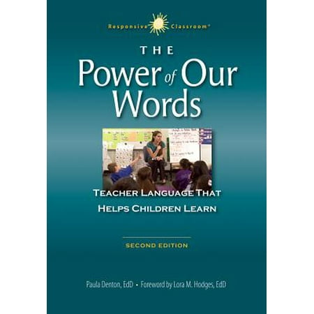 The Power of Our Words : Teacher Language That Helps Children (Best Language To Learn For Fbi)
